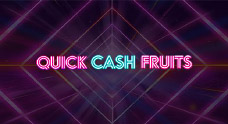 Quick Cash Fruits